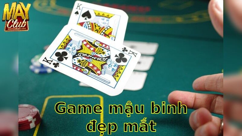 Game Mậu Binh Đẹp Mắt – Thử Thách Kỹ Năng Đỉnh Cao 2025