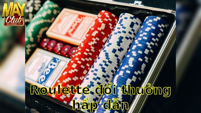 Roulette Đổi Thưởng Hấp Dẫn – Giải Thưởng Độc Đáo 2025