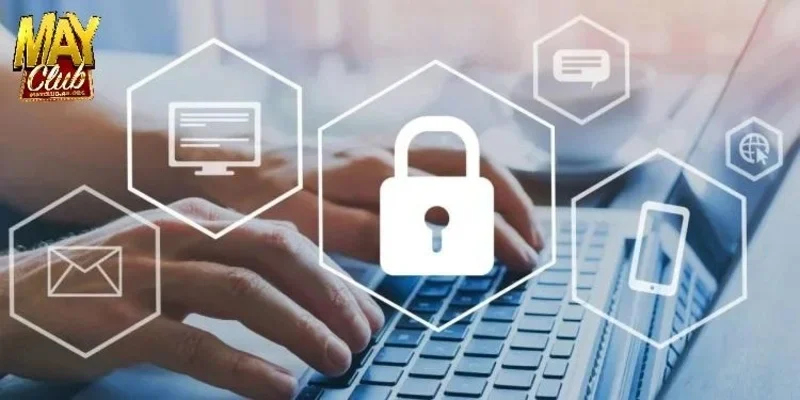 Hiểu chính sách quyền riêng tư tại MAYCLUB